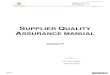 SUPPLIER QUALITY ASSURANCE MANUAL Quality... · 2020. 9. 16. · BMW product and process requalification at Suppliers (GS 90018-1 2018-09) Archiving – VDA 1 Formel Q Minimum automotive