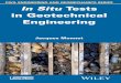 In Situ Tests in Geotechnical Engineering · 2015. 11. 10. · This book is aimed at engineers as well as students and researchers of geotechnical topics. It provides the reader with