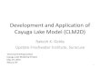 Development and Application of Cayuga Lake Model (CLM2D) · 2014. 5. 19. · &MPV 727$/ 4416 hrs. &$/ J,1'6 0.02% '$7 3(5,2' Start Date: 5/1/2013 - 00:00 End Date: 10/31/2013 - 23:00