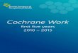 Cochrane Workwork.cochrane.org/sites/work.cochrane.org/files/uploads... · 2020. 7. 22. · As Cochrane Work We have a commitment to: 1. our readers to produce the highest quality
