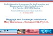 Baggage and Passenger Assistance Mary Mamabolo – …...• Visual inspection during baggage, cargo and mail offload process is conducted to indentify any blood or bodily fluids