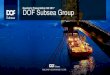 DOF Subsea Sub/IR/2017/DOF Subsea...آ  2017. 11. 15.آ  DOF Subsea Group at a glance 3 2005 DOF Subsea
