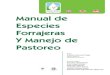 Manual de Especies Forrajeras Y Manejo de Pastoreo...Post emergencia y post pastoreo, la fertilización debe considerar una mezcla de nitrógeno, magnesio, azufre y potasio en proporción: