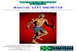 Presents: MARTIAL ARTS UNLIMITED...MARTIAL ARTS STYLES STYLE BONUSES This is a list of bonuses provided by each martial art, as well as the IP modifier required to learn them. The