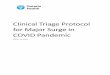 Clinical Triage Protocol for Major Surge in COVID Pandemic · 2020. 4. 1. · 4 Clinical Triage Protocol for Major Surge in COVID Pandemic – March 28, 2020 Exclusion Criteria: These