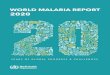WORLD MALARIA REPORT 2020 · 2020. 11. 30. · and Malaria and the US President’s Malaria Initiative – coupled with a steep increase in malaria funding, enabled the wide-scale