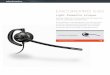 plantronics - NRG TeleResources · 2016. 1. 2. · plantronics HIGHLIGHTS Super-lightweight, robust design Visual boom positioning guide Soft, luxurious ear cushion for all-day comfort