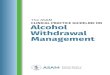 The ASAM Clinical Practice Guideline on Alcohol · 2020. 6. 4. · ASAM Criteria dimensions: The ASAM Criteria use six dimensions to define a holistic biopsychosocial assess-ment
