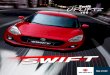 Swift UPLIFTS YOU way of Life! SUZUKI · 2020. 4. 20. · Swift UPLIFTS YOU way of Life! SUZUKI . MAJOR DIMENSIONS Overall Length Overall Width Overall Height Wheelbase Thread SPECIFICATIONS