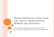 Dative-predicative structures and lexical predicatives in Russian … · 2013. 6. 16. · THE 5TH ANNUAL MEETING OF THE SLAVIC LINGUISTIC SOCIETY 29-30 October 2010 University of