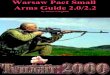 Warsaw Pact Small Arms 2000/3rd party... · Warsaw Pact Small Arms During the Twilight War, the Warsaw Pact was fortunate that most weapons were type standardised across the alliance