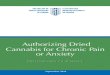 Authorizing Dried Cannabis for Chronic Pain or Anxiety · dried cannabis for chronic pain or anxiety, pending the development of formal guidelines. Although the mmPr speak only of
