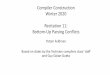 Compiler Construction Winter 2020 Recitation 11: Bottom-Up … · 2020. 12. 31. · Compiler Construction Winter 2020 Recitation 11: Bottom-Up Parsing Conflicts Yotam Feldman Based