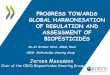 PROGRESS TOWARDS GLOBAL HARMONISATION OF …March 2014 and is applicable to applications submitted from 1 October 2014 onwards (SANCO/11470/2012). o Circulated to OECD-BPSG: comments
