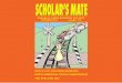 CANADA'S CHESS MAGAZINE FOR KIDS OCTOBER 2013 number … · 2014. 3. 14. · If you have any questions about the magazine, please contact us at: scholarsmate@chess-math.org See you