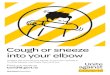 Cough or sneeze into your elbow - Unite against COVID-19 · 2020. 6. 15. · Cough or sneeze into your elbow It keeps the virus off your hands, so you won’t spread it to other people