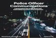 Police Ofcer C o mmunications · 2018. 8. 31. · Police Ofcer C o mmunications A reference guide for Police 10 Codes, Scanner Codes, Phonetic Alphabet and Acronyms used in Law Enforcement