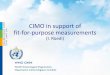 CIMO in support of fit-for-purpose measurements · 2018. 3. 30. · CIMO in support of fit-for-purpose measurements (I. Rüedi) Promote: –high quality observational data –world-wide