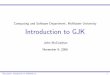 Introduction to GJK - Kent State Universityruttan/GameEngines/lectures/gjk1.pdf · 2016. 2. 22. · Introduction Introduction to GJK Terminology Algorithm in detail Example Minkowski