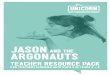 JASOn THE ARgOnAUTS - Unicorn Theatre teacher... · FOR PUPilS in YEARS 3 - 6 JOin JASOn On HiS QUEST FOR THE gOlDEn FlEECE. Banished as a baby, Jason is back and ready to claim his