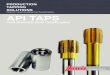 PRODUCTION TAPPING SOLUTIONS€¦ · TAPPING SOLUTIONS Foolproof results developed over five generations. CUTTING TOOLS. 1901 1910 1934 1949 1954 1955 1965 1967 ... INTERNAL THREADS
