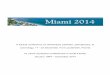 are - Miami · January 1964 -- December 2014 People Schedule Abstracts & Talks Software Awards Registration Hotel Reservations Travel Map & Directions Restaurants To request a written