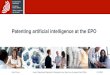 Patenting artificial intelligence at the EPO · 2020. 12. 9. · Source: EPO. The number of European patent applications in AI technologies corresponds to EP/WO families in the CPC