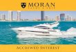 Accrewed Interest - Moran Yacht & Ship · 2019. 12. 12. · Notable Features • MTU 10V2000 M94, 1622 HP with Arneson ASD14 Surface Drives • 12V Dingy Inflator socket at transom