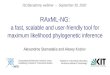 Alexandros Stamatakis and Alexey Kozlov · 2021. 1. 13. · RAxML-NG: a fast, scalable and user-friendly tool for maximum likelihood phylogenetic inference Computational Molecular