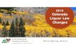 2018 Colorado Liquor Law Changes...• Neither a new RLS nor a new liquor-licensed drugstore (LLDS) license shall locate within 1,500 feet of an RLS or LLDS license if located within