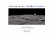 Cislunar Space: The Next Frontier...Cislunar Space: A New Strategic Arena Cislunar: the volume of space between Earth and Moon Zones of cislunar space LEO, MEO, GEO, HEO, L-points