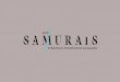 STRATEGIC INNOVATION ENABLERS - New Samurais · 2019. 4. 23. · NEW SAMURAIS ARE A GLOBAL NETWORK W WE CREATE INNOVATIVE IDEAS THAT INDUCE CHANGE. e are disruptive enab lers w orking