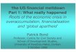 Roots of the economic crisis in overaccumulation ... · ˜ ˘˛ˇ ˚ ˛ ! • GDP treats crime, divorce and natural disasters as economic gain; • GDP ignores the non-market economy