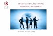 EFMD GLOBAL NETWORK GENERAL ASSEMBLY · 2018. 5. 31. · " Harry van Dorenmalen, Chairman, IBM Europe, France " Gerard van Schaik, Former EFMD President, Former Chairman of the Executive