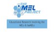 MELs & baMELs Educational Research Involving the · 2019. 6. 26. · In Year 2 (2015-2016), students completed all 4 pre-constructed MELs during the course of the school year We developed