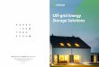 Off-grid Energy Storage Solutions · PV Off-grid Solutions use photovoltaic power to solve the household electricity, domestic water and work electricity demand of residents, schools