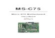 MS-C75 Manual V15 - Taiwan Commate · 2015. 1. 29. · MS-C75 User’s Manual -6- Chapter 1  1.1  MS-C75 the 3rd Generation Intel of Micro