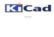 KiCad · KiCad 2 / 22 Being open source (GPL licensed), KiCad represents the ideal tool for projects oriented towards the creation of electronichardwarewithanopen-sourceflavour