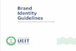 Brand Identity Guidelines - KFUEIT · 2019. 6. 26. · We are building a global brand with international appeal, so let’s think, act and look like leaders. Our tone of voice Our