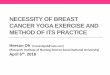 NECESSITY OF BREAST CANCER YOGA EXERCISE ...gbcc.kr/upload/Heesun Oh.pdfNECESSITY OF BREAST CANCER YOGA EXERCISE AND METHOD OF ITS PRACTICE Heesun Oh (loveandgod@nate.com) (Research