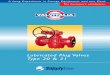 Lubricated Plug Valves Type 20 & 21...2 Some useful news concerning Lubricated. Plug Valves Material / Costruction. In order to meet with IntIl Specifications and various CustomersI