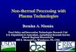 Non-thermal Processing with Plasma Technologies...Brendan A. Niemira Food Safety and Intervention Technologies Research Unit U.S. Department of Agriculture, Agricultural Research Service