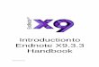 Introduction to Endnote X9.3.3 HandbookEndnote X9.3.3 Handbook Updated August 2020 2 Contents 1. Introduction ..... 5 1.1 Where to get EndNote2. Working with EndNote 2.1 Starting EndNote