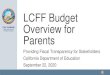LCFF Budget Overview forSep 22, 2020  · the adoption date for the Budget Overview for Parents for the 2020–21 school year. •For 2020–21, local governing boards or governing