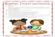 Bump Instructions - Book Units TeacherBump Instructions Materials • game board • two dice • cubes such as Legos ~ Provide each player with an equal preset number of cubes (6