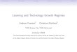 Learning and Technology Growth Regimes - Norges Bank€¦ · Introduction The Model Learning Finding The Steady State Results Learning and Technology Growth Regimes Andrew Foerster1