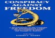 CONSPIRACY - Internet Archive...Conspiracy Against Freedom is the first actual documentation of the ADL's plot to silence any opposition. Here you can read the actual programs presented