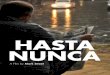 HASTA NUNCA - Anthology Film Archivesanthologyfilmarchives.org/uploads/press_pdf/Hasta Nunca... · 2013. 8. 23. · ‘Hasta Nunca’ follows Mario Ligetti, a middle-aged DJ in Montevideo,