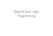 Beyond Basic Logic Programmingcomplaw.stanford.edu/logicprogramming/lectures/...Beyond Basic Logic Programming •View definitions •No disjunctions in the head •Safe and stratified