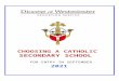 Microsoft Word - Choosing a Catholic Secondary School 2014€¦  · Web viewThe distinctive ethos of the Catholic school is rooted in the Word of God who is Jesus Christ. The commitment